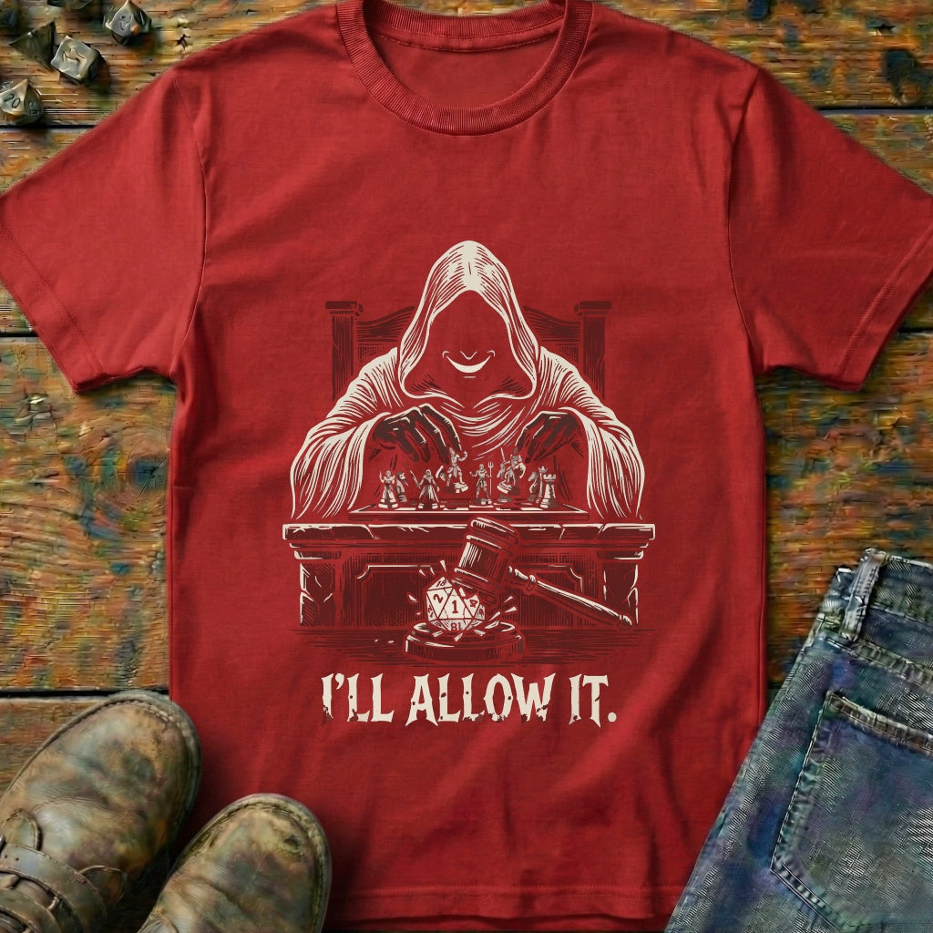 ILL Allow It T-Shirt