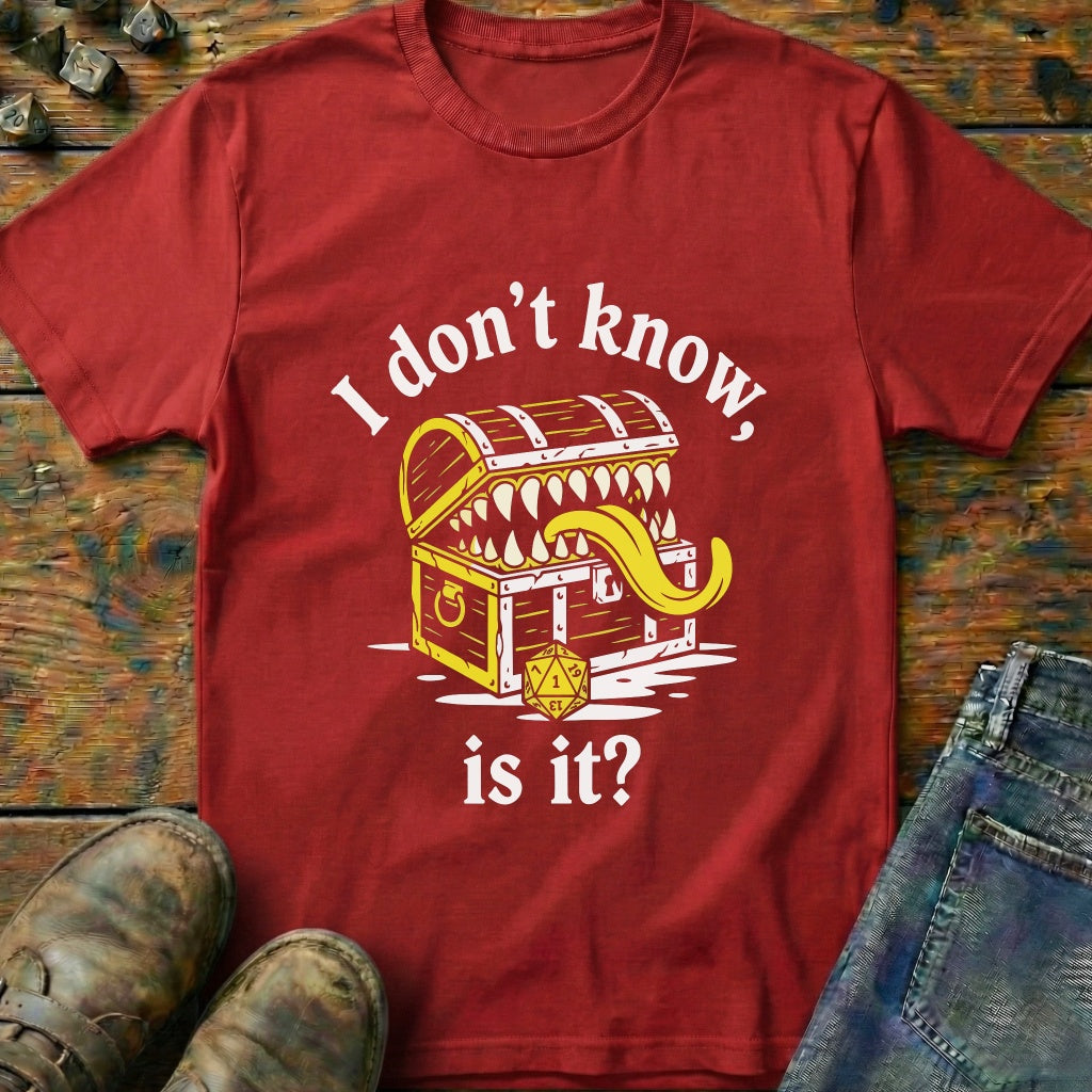 I Dont Know Mimic One T-Shirt