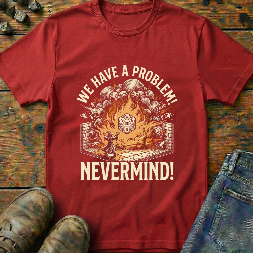 Fireball Nevermind T-Shirt