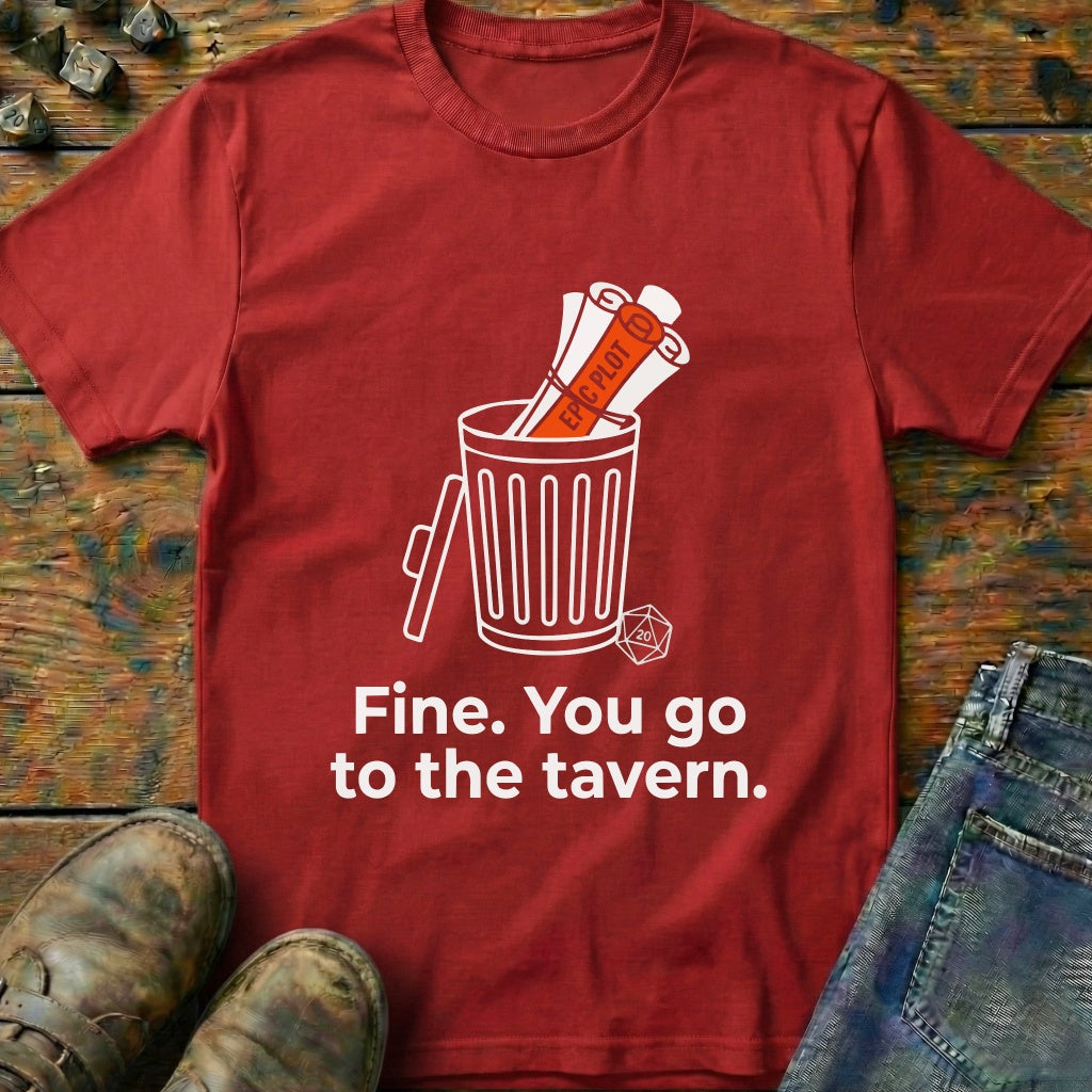 Fine You Go T-Shirt