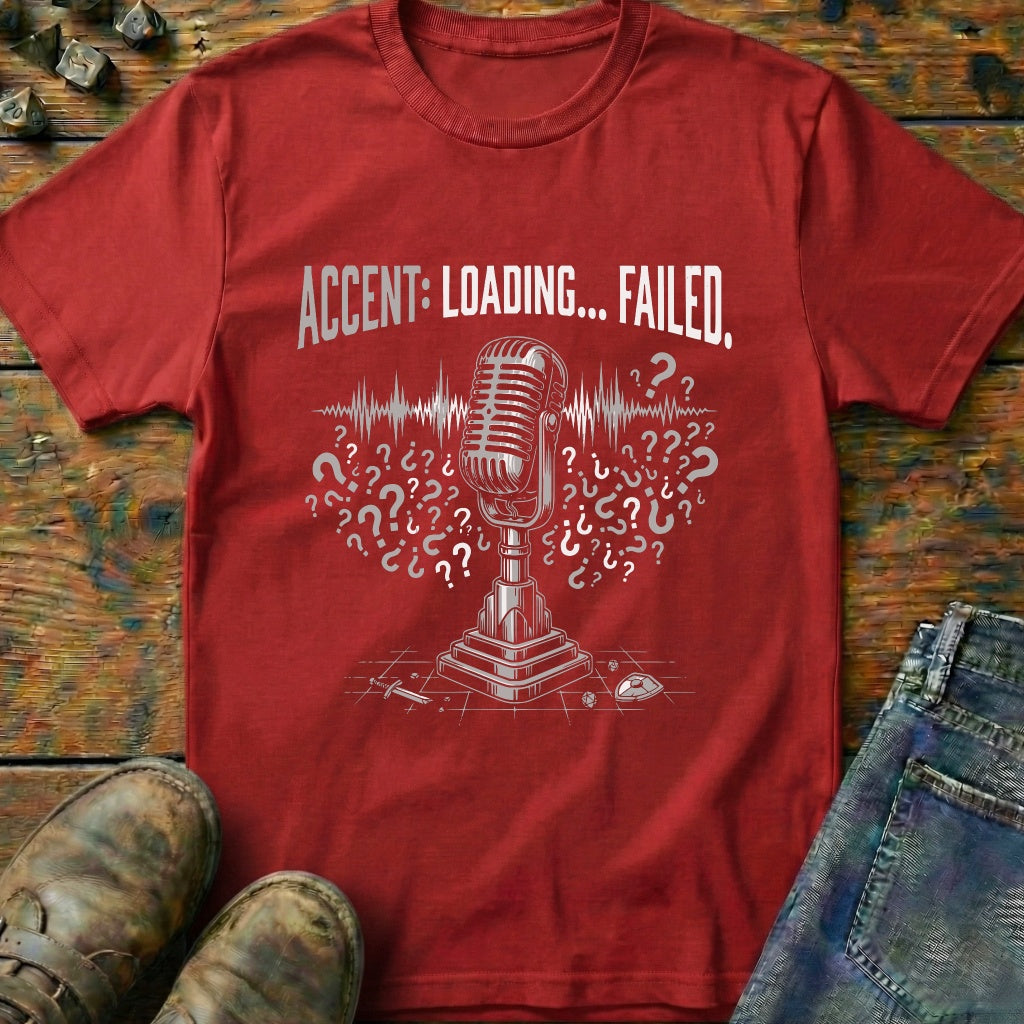 Accent Loading Failed T-Shirt