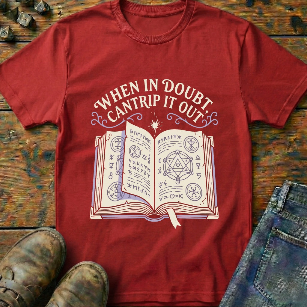 When In Doubt T-Shirt