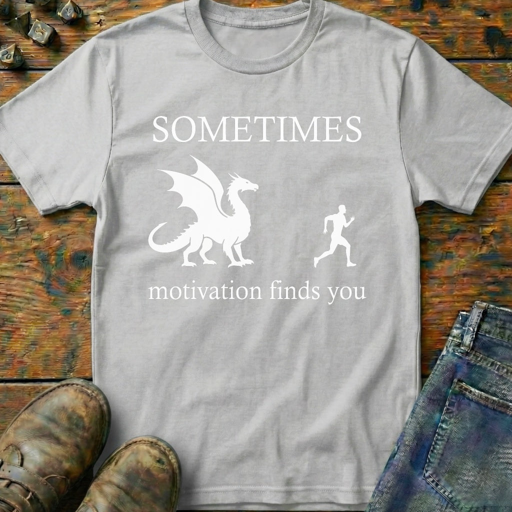 Motivation Finds You T-Shirt