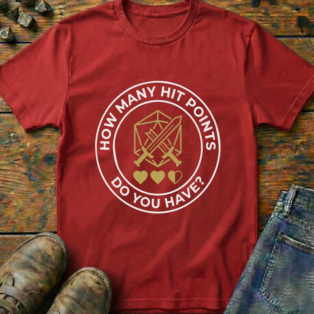 How Many Hit Points T-Shirt