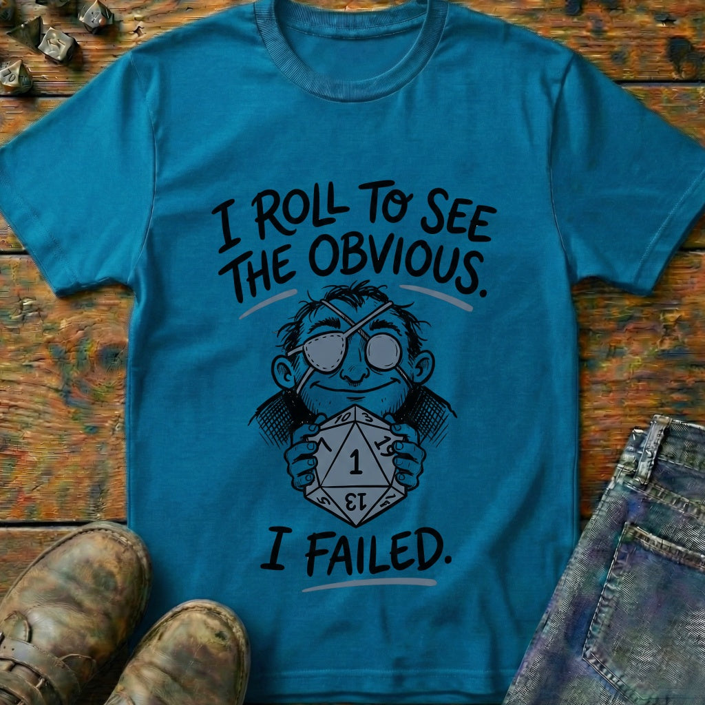 I Roll To See T-Shirt