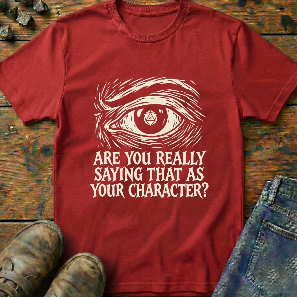 Are You Really Eye T-Shirt