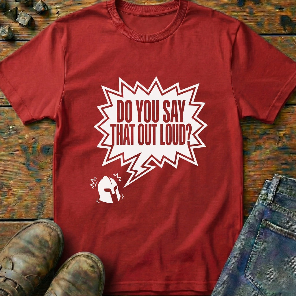 Do You Say That Hamlet T-Shirt