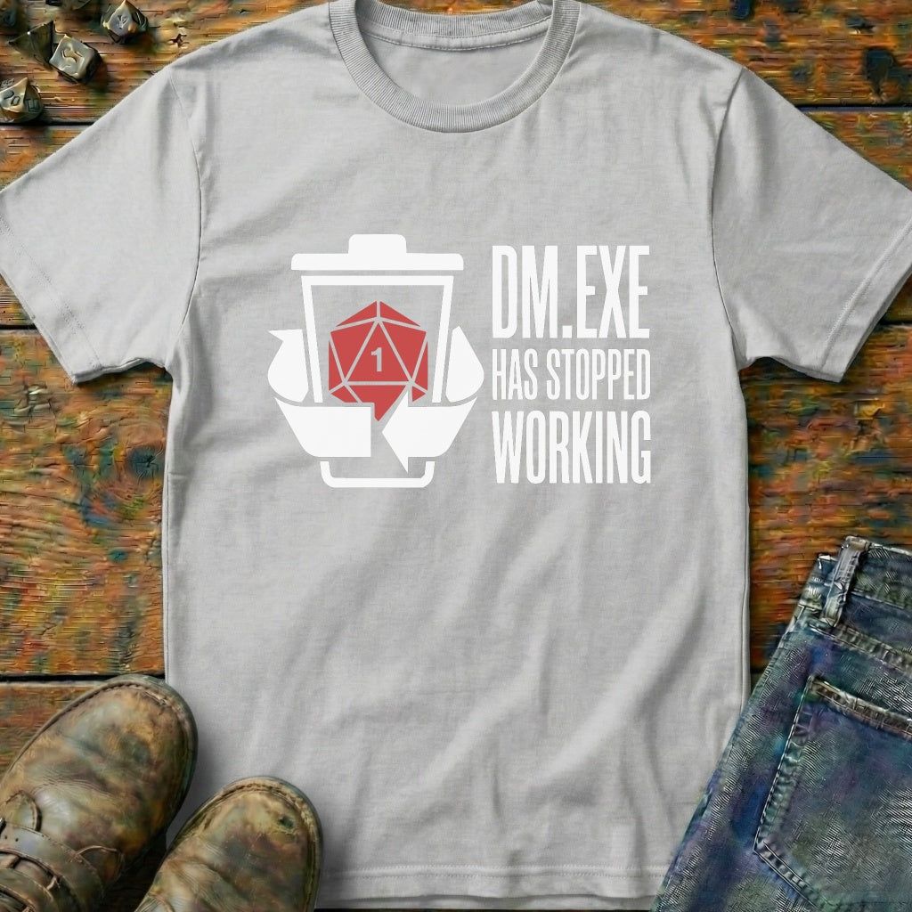 DM Exe Has Stopped T-Shirt