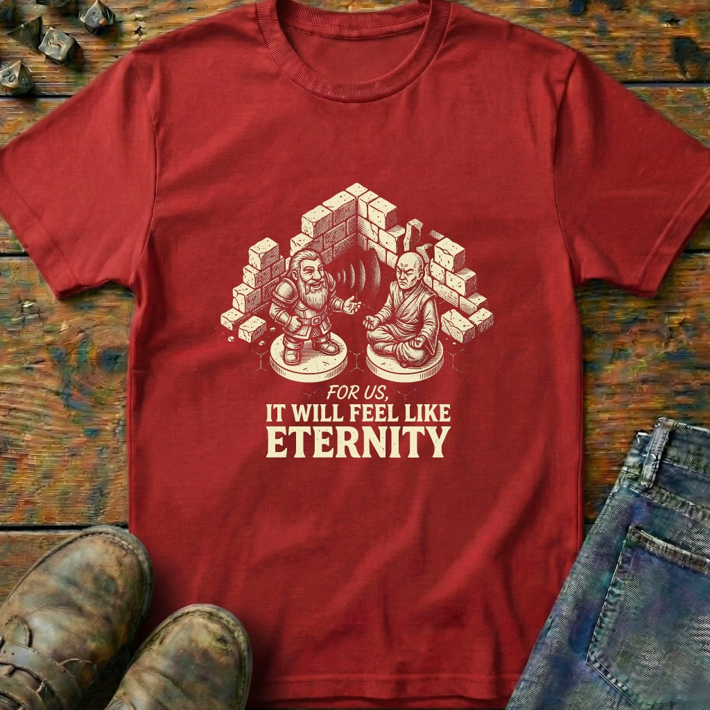 Feel Like An Eternity T-Shirt