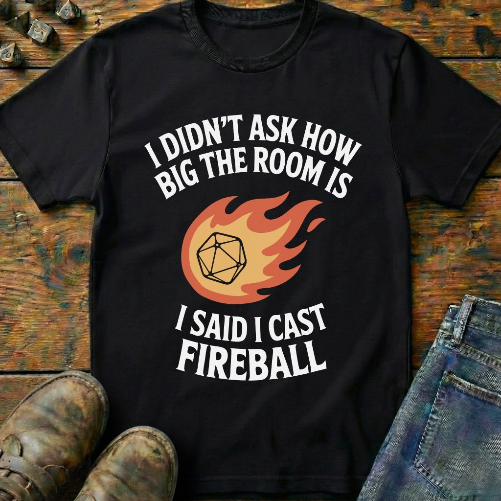 I Don't Ask How Big Room Is T-Shirt