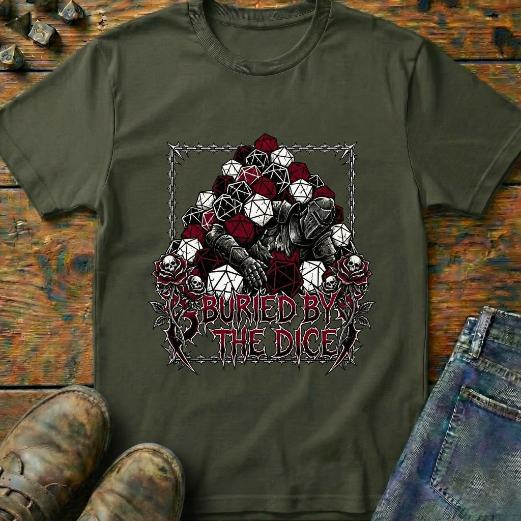 Buried By The Dice T-Shirt