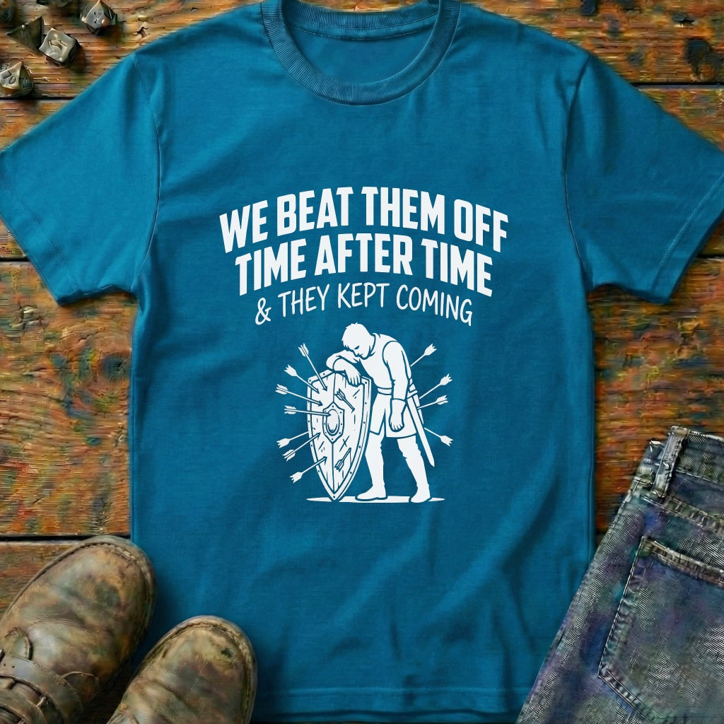 They Kept Coming T-Shirt