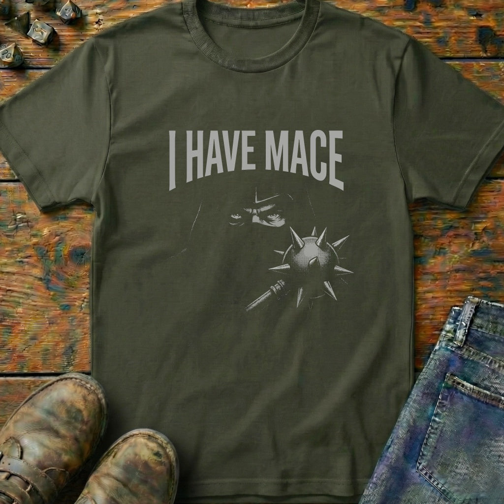 I Have Mace Shadow T-Shirt