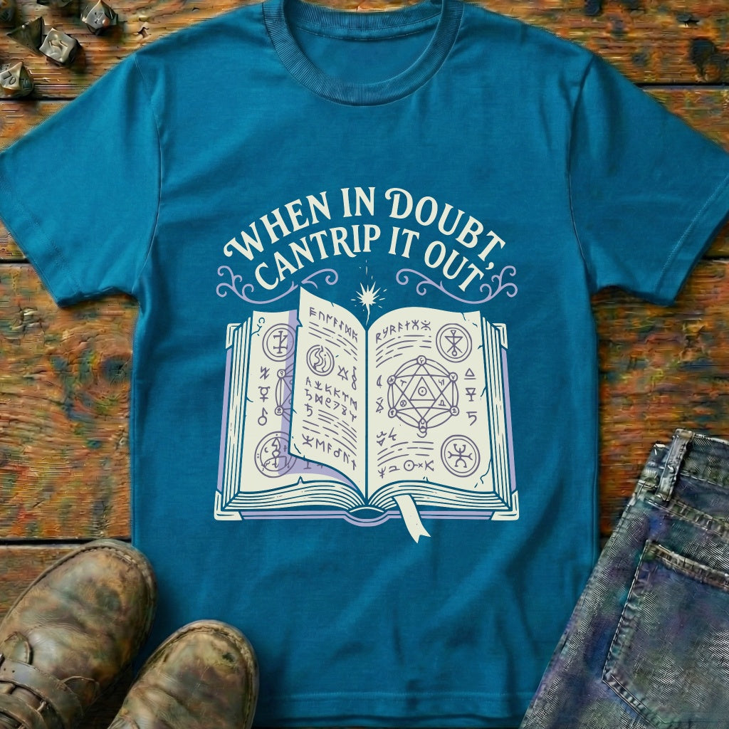 When In Doubt T-Shirt