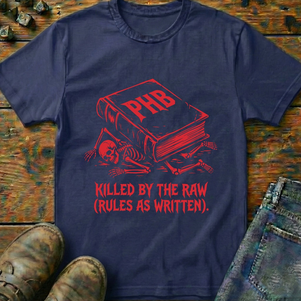 Killed By The Raw T-Shirt