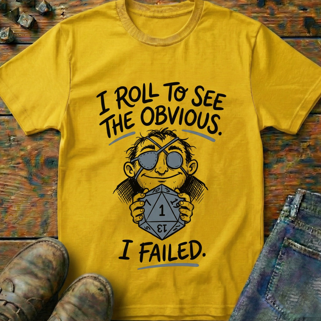 I Roll To See T-Shirt