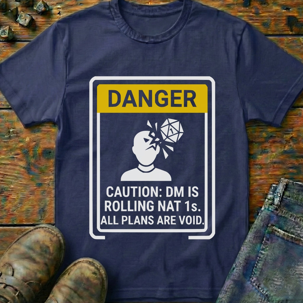 DM Is Rolling Nat 1s T-Shirt