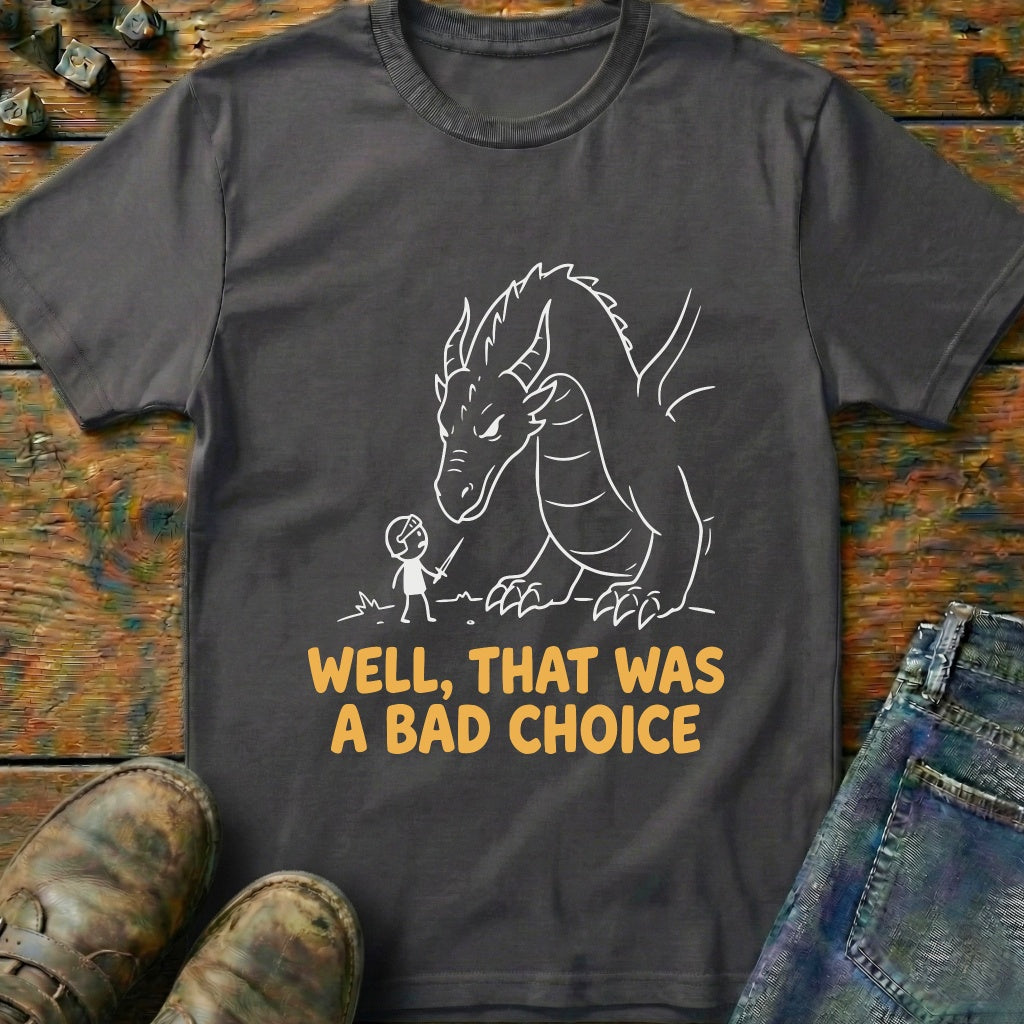 Well That Was A T-Shirt