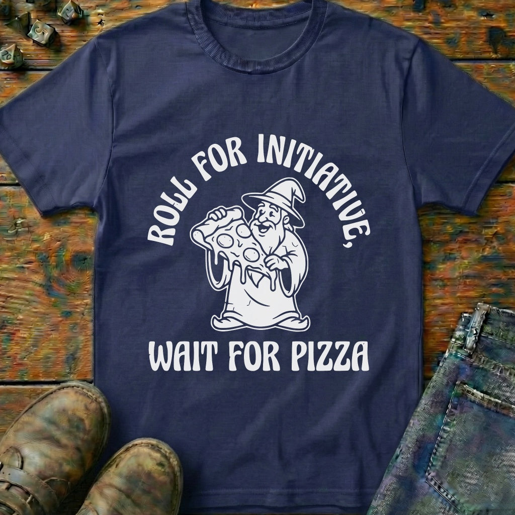 Wait For Pizza T-Shirt