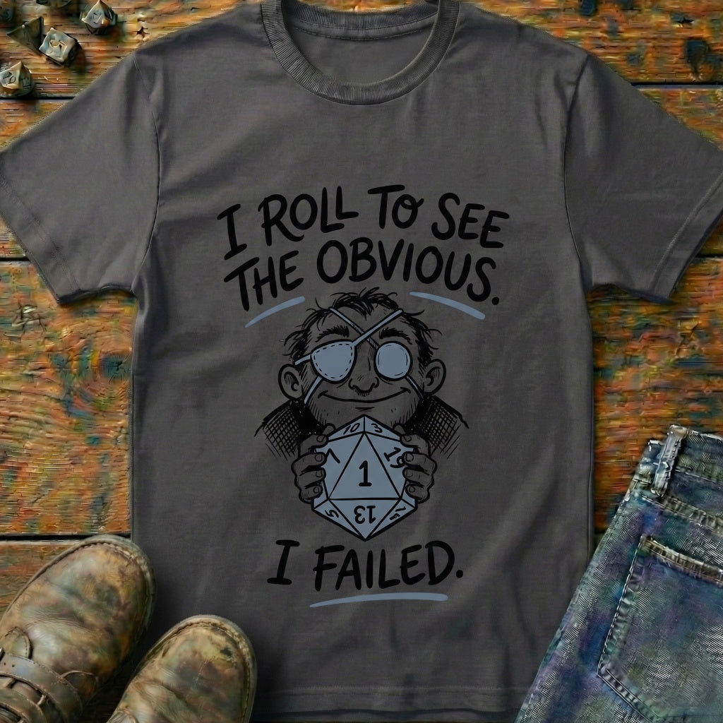 I Roll To See T-Shirt