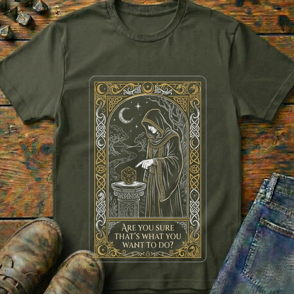 Are You Sure Card T-Shirt