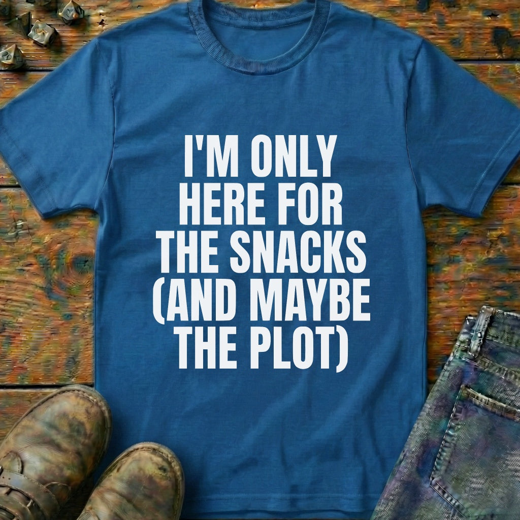 Im Only Here For The Snacks T-Shirt
