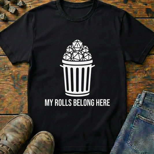 My Rolls Belong Here T-Shirt