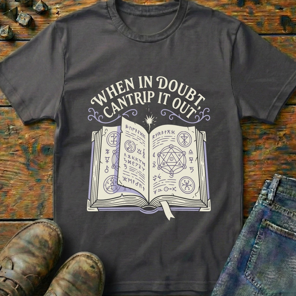 When In Doubt T-Shirt