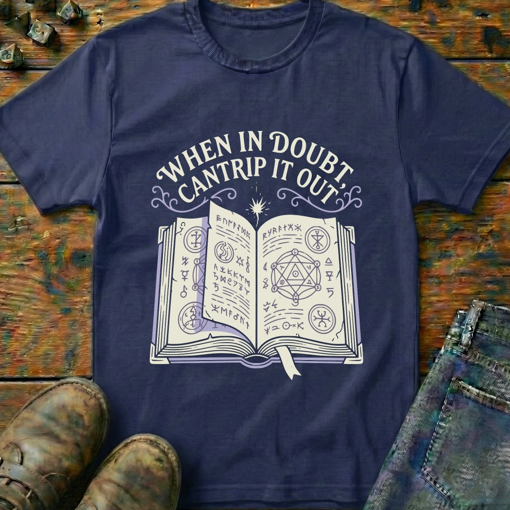 When In Doubt T-Shirt