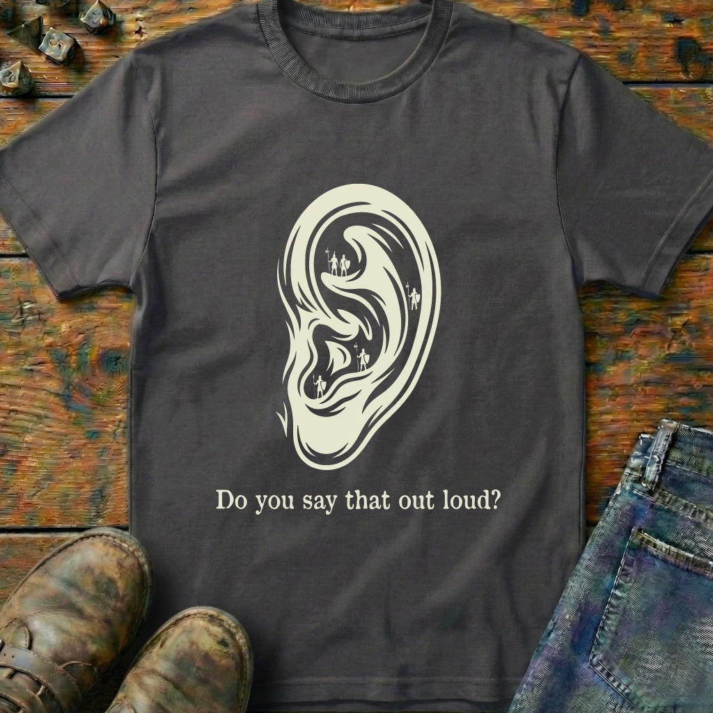 Do You Say That T-Shirt