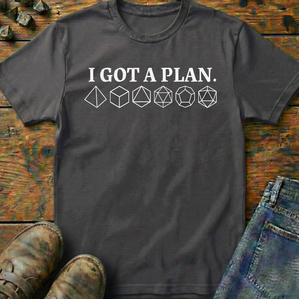 I Got A Plan T-Shirt