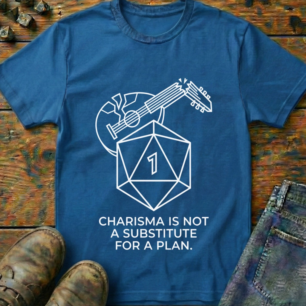 Charisma Is Not T-Shirt