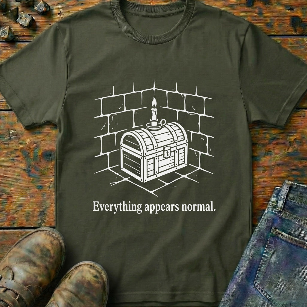 Everything Appears Normal T-Shirt