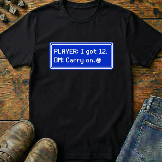 I Got 12 T-Shirt