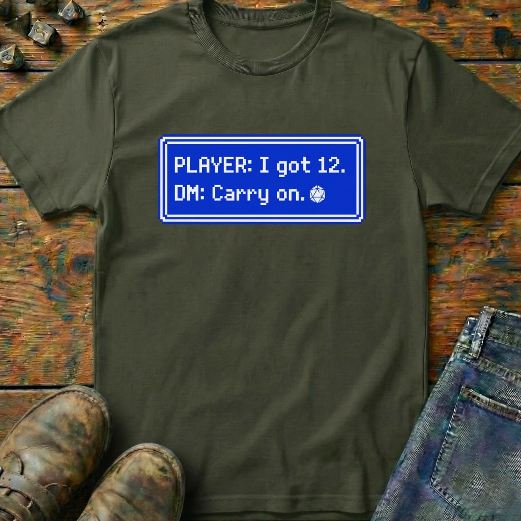 I Got 12 T-Shirt