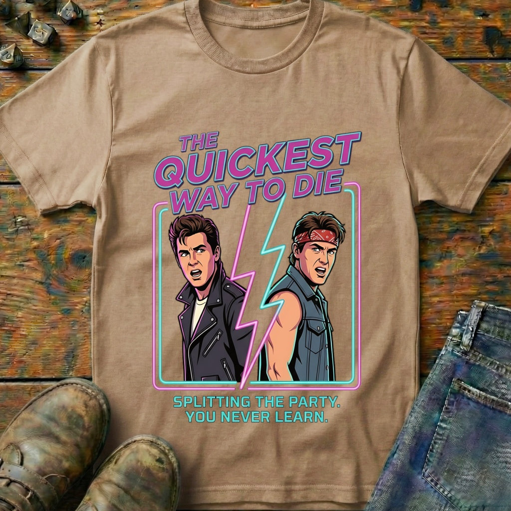 The Quickest Way T-Shirt
