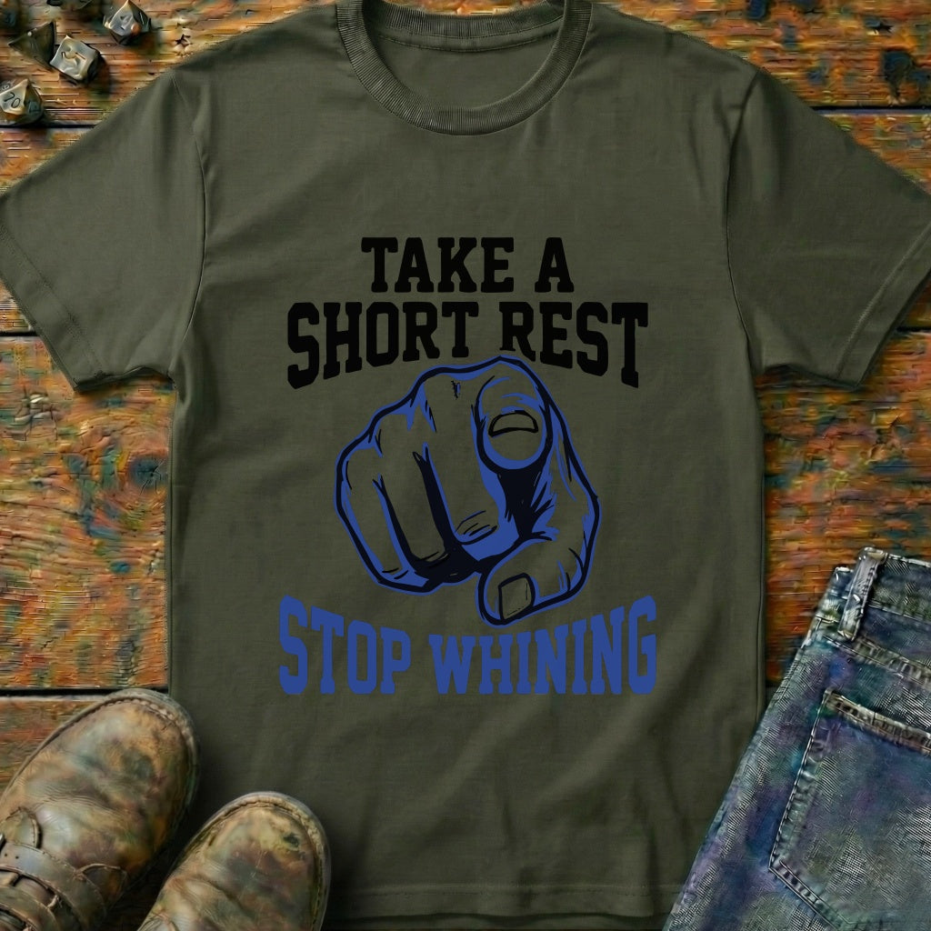 Take A Short Rest T-Shirt