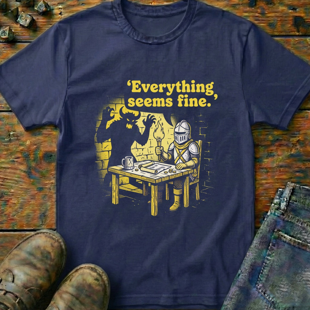 Everything Seems Fine Knight Shadow T-Shirt