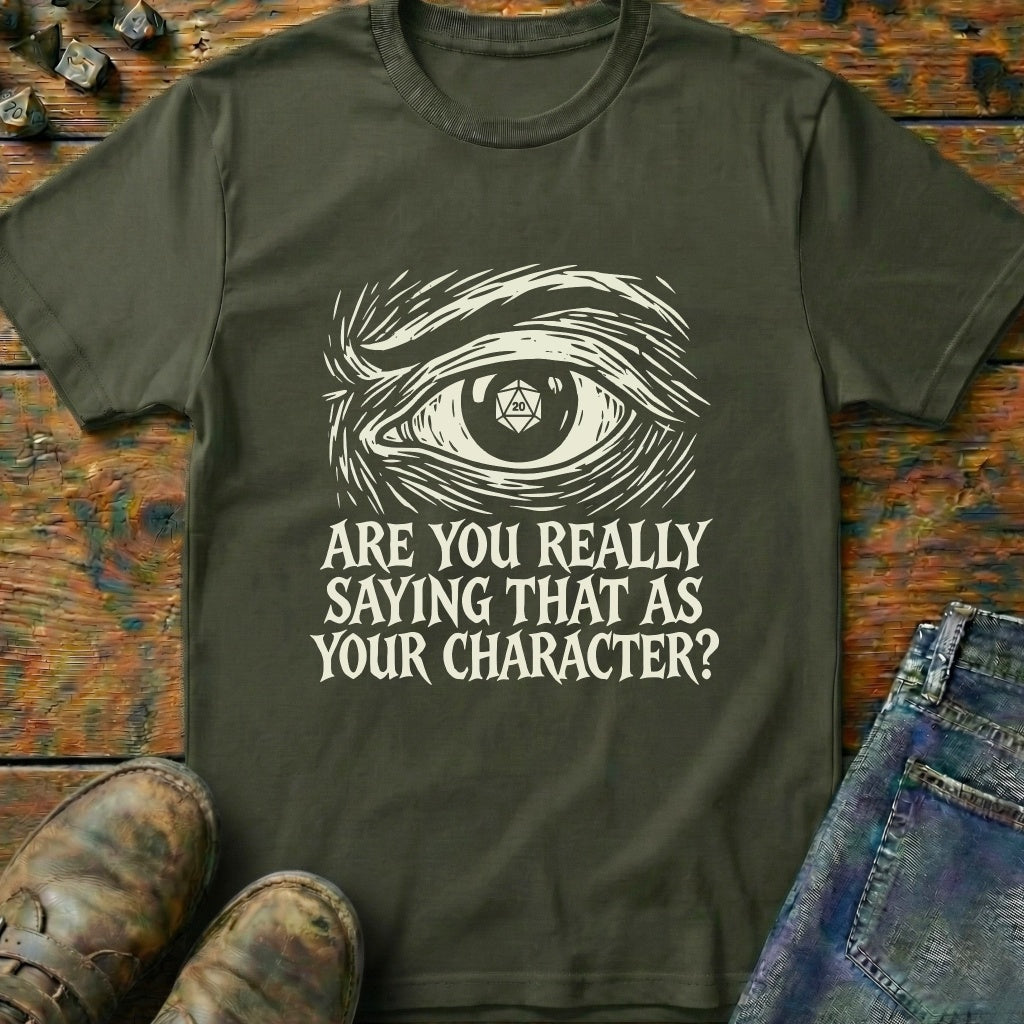 Are You Really Eye T-Shirt