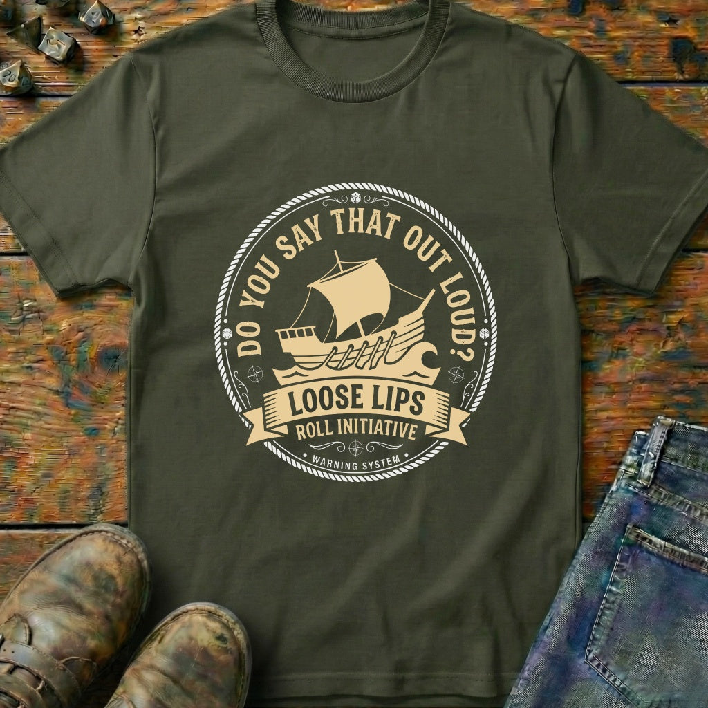 Loose Lips Roll Initiative T-Shirt