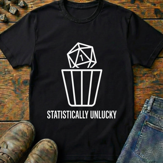 Statistically Unlucky T-Shirt