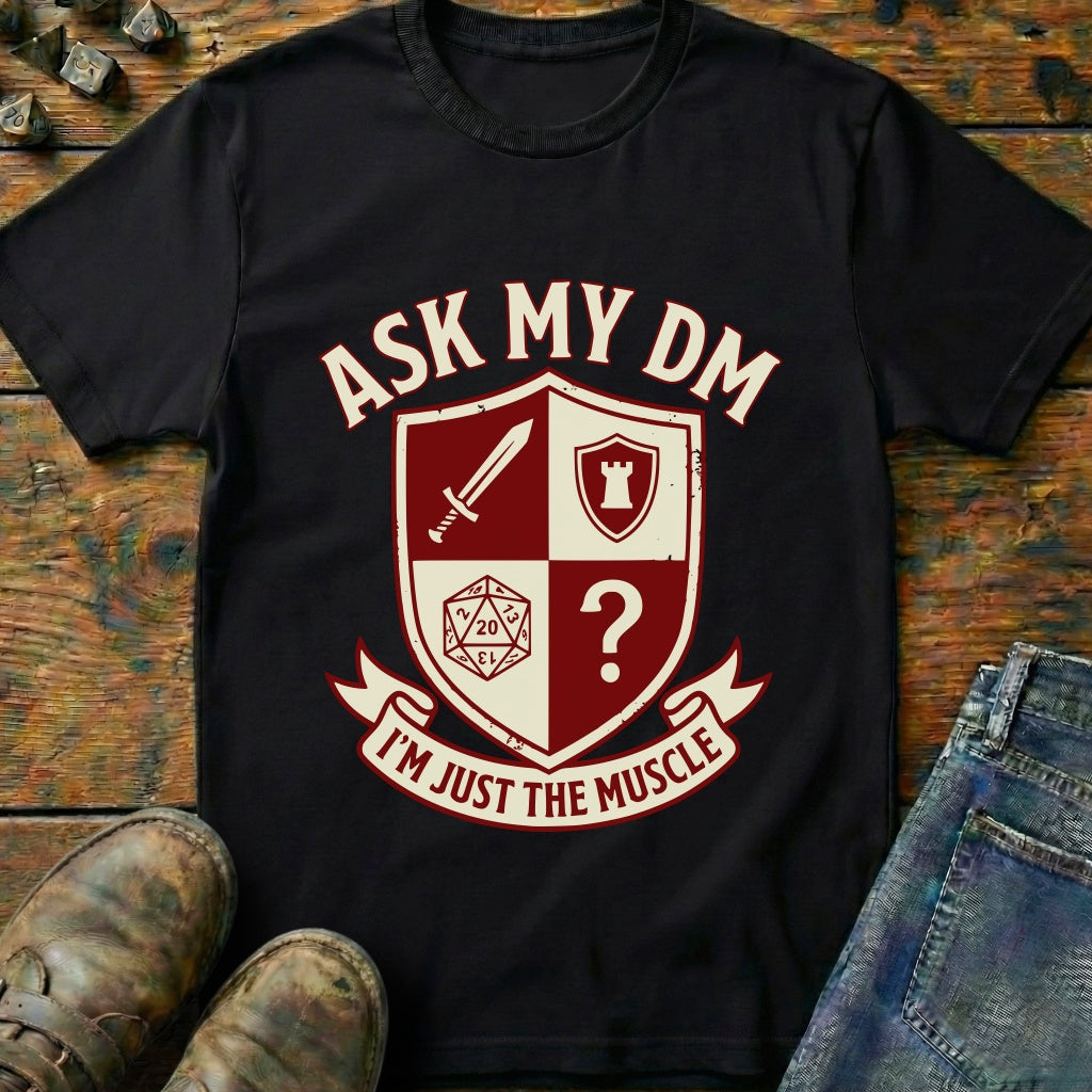 Ask My DM T-Shirt
