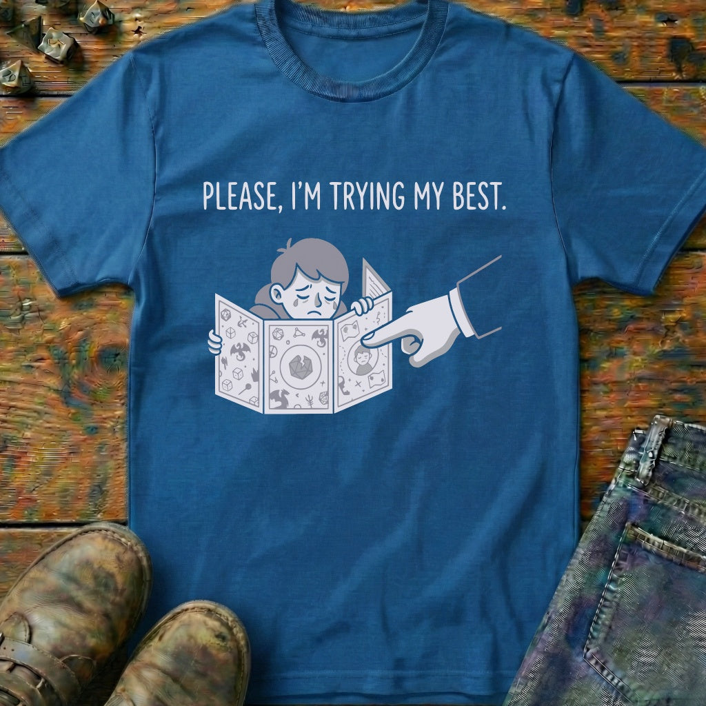 Im Trying My Best T-Shirt
