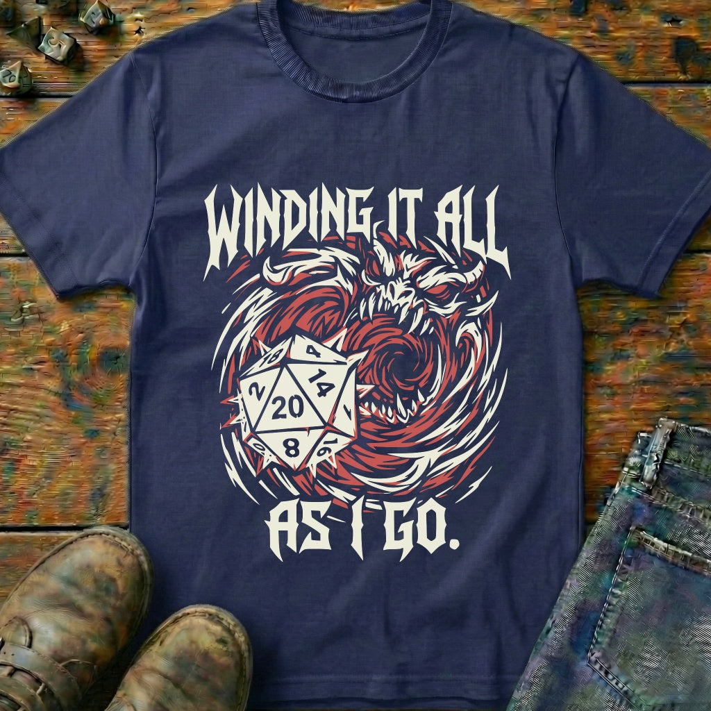 Winding It All As I Go T-Shirt