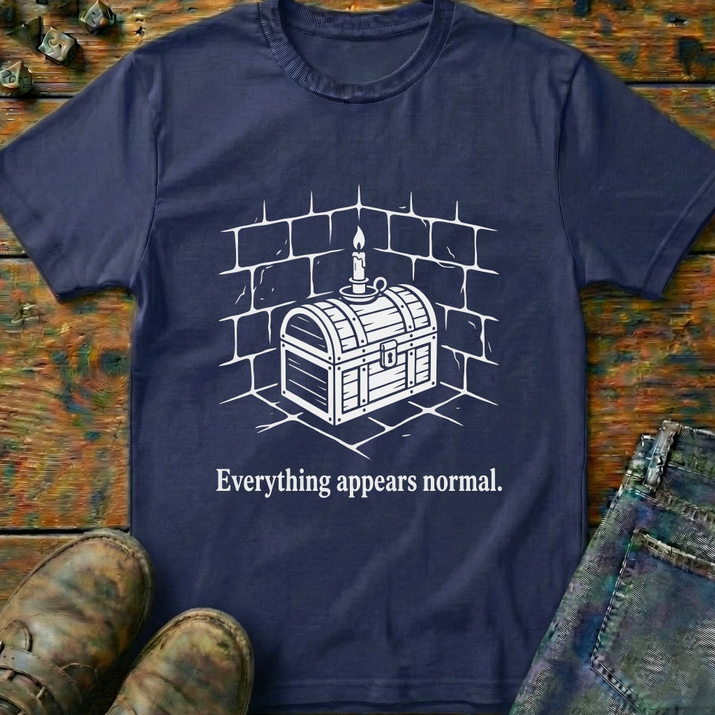Everything Appears Normal T-Shirt