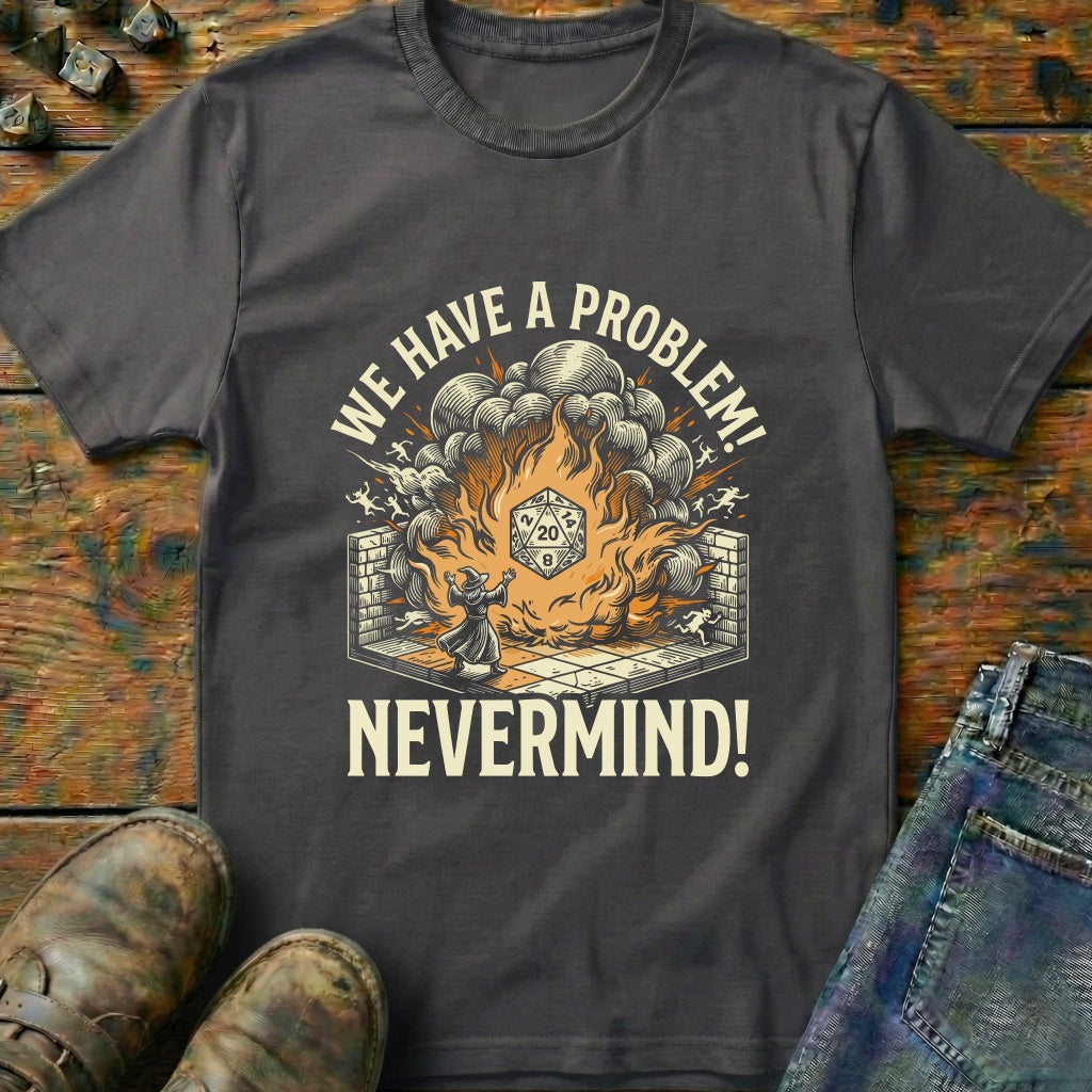 Fireball Nevermind T-Shirt