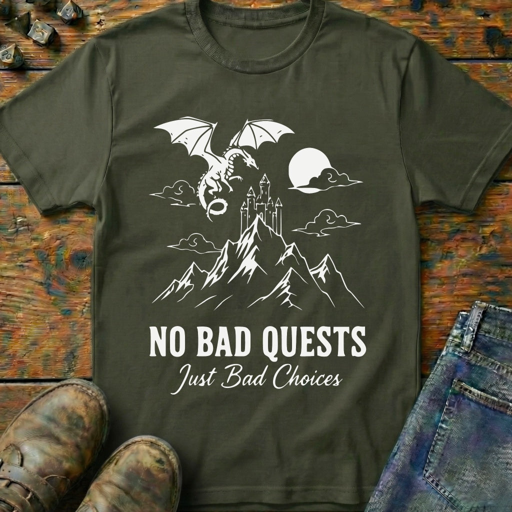 No Bad Quests T-Shirt
