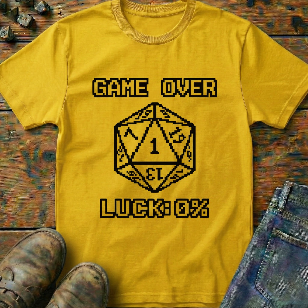 Game Over Luck T-Shirt