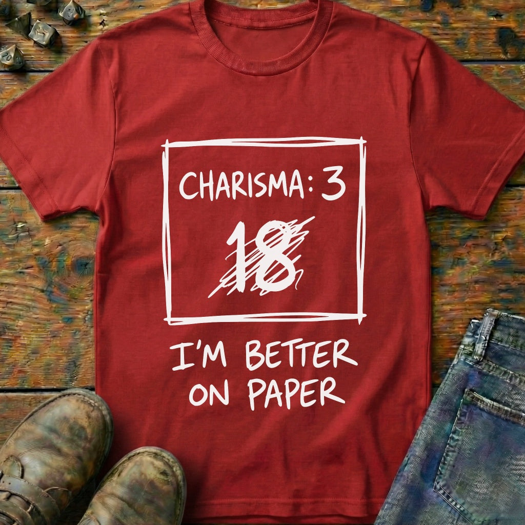 Im Better On Paper T-Shirt
