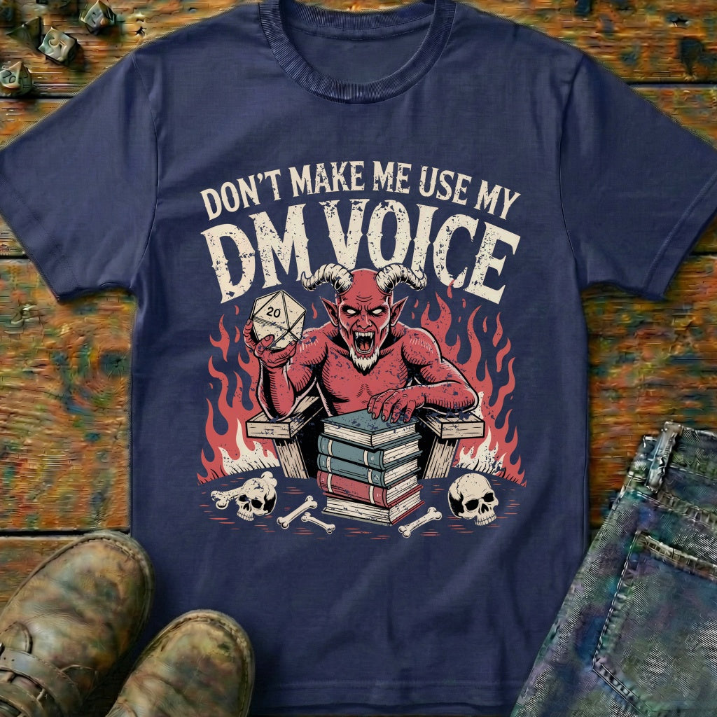 My DM Voice T-Shirt